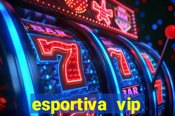 esportiva vip reclame aqui